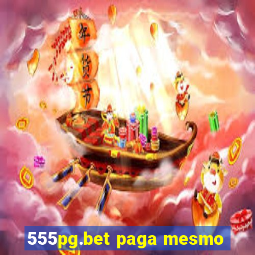 555pg.bet paga mesmo